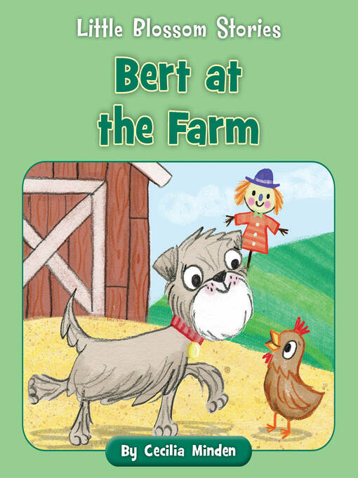 Title details for Bert at the Farm by Cecilia Minden - Available